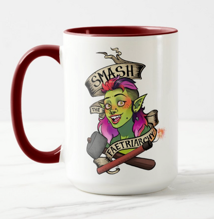 "Smash the Faetriarchy!" 16oz Mug