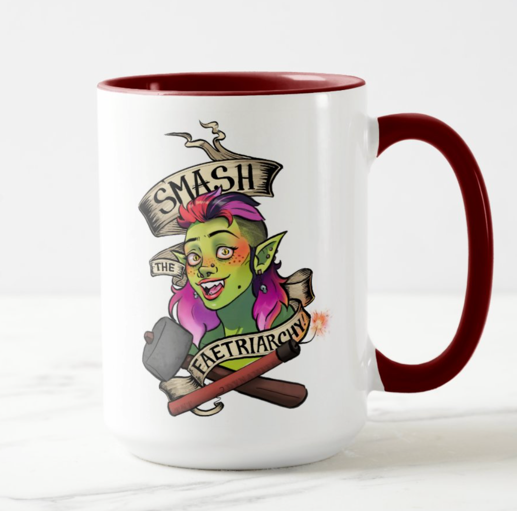 "Smash the Faetriarchy!" 16oz Mug